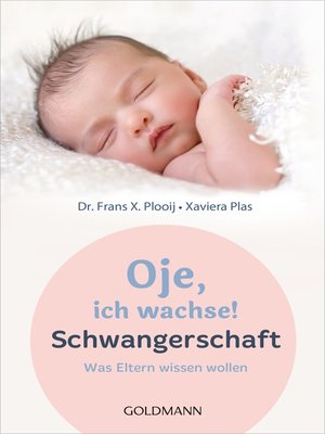 cover image of Oje, ich wachse! Schwangerschaft